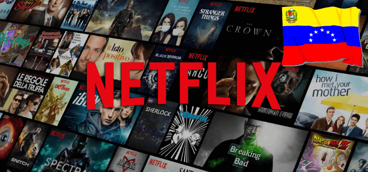 How to Watch American Netflix in Venezuela in 2021