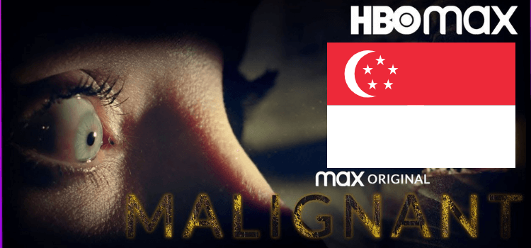 How to watch Malignant in Singapore