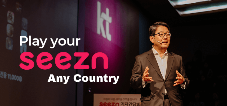 How to Watch Seezn in Any Country Outside South Korea