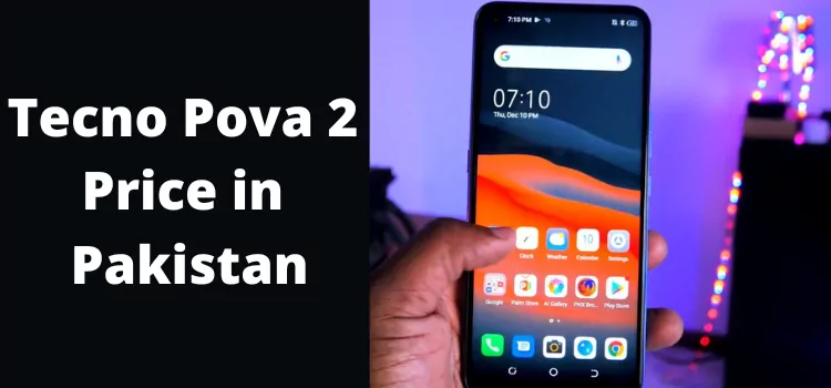 Tecno Pova 2 Price in Pakistan